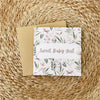GREETING CARD | Sweet Baby Girl Floral - Elle J
